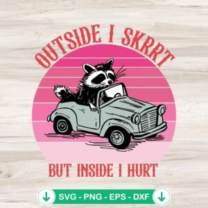 mockup-206747.jpg Outside I Skrrt But Inside I Hurt SVG file for Cricut