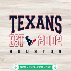 Houston Texans Est. 2002 SVG file, cricut svg cutting file