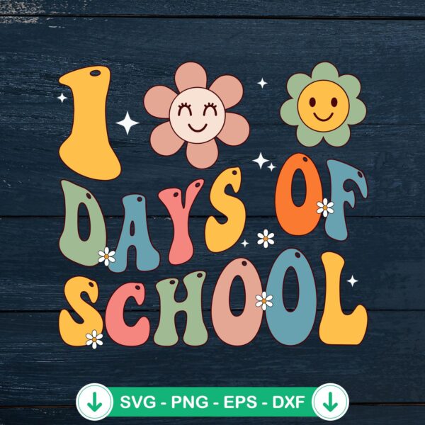 Teacher 100 Days Of School SVG file for Cricut and cutting machines