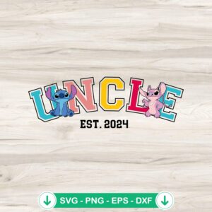 Stitch And Angel Uncle Est. 2024 SVG file for Cricut cutting machine