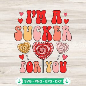 mockup-208380.jpg I'm A Sucker For You heart lollipop SVG file for Cricut