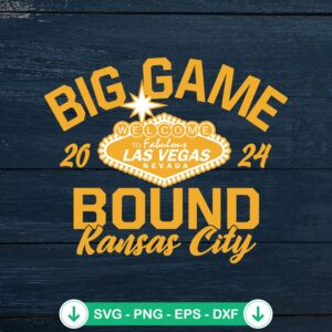 mockup-208954.jpg Big Game Bound Kansas City 2024 SVG file for Cricut