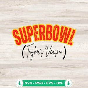 mockup-209178.jpg Super Bowl Taylor's Version SVG file for Cricut cutting machine