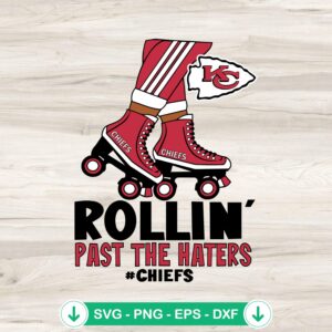 mockup-209184.jpg Rollin' Past The Haters svg file for Kansas City Chiefs football