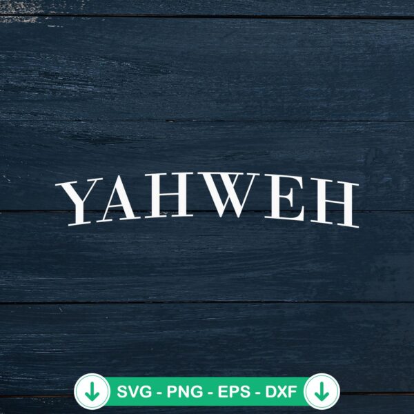 Yahweh Christian SVG file for Cricut, cutting machine compatible