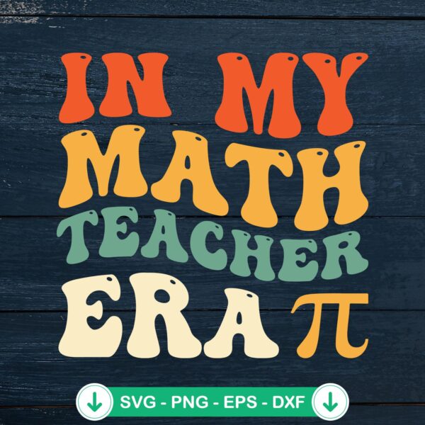In My Math Teacher Era SVG file for Cricut cutting