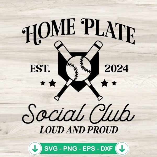 Home Plate Social Club Est. 2024 SVG file for baseball crafts