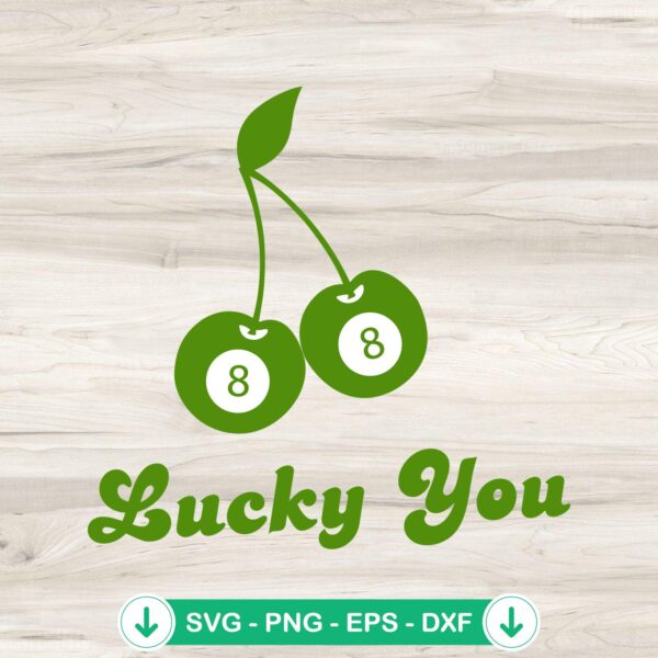 Lucky You 8 Ball Cherry SVG file for Cricut cutting file