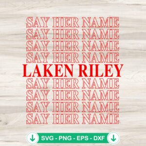 mockup-211768.jpg Trendy Say Her Name Laken Riley SVG file for cutting machines