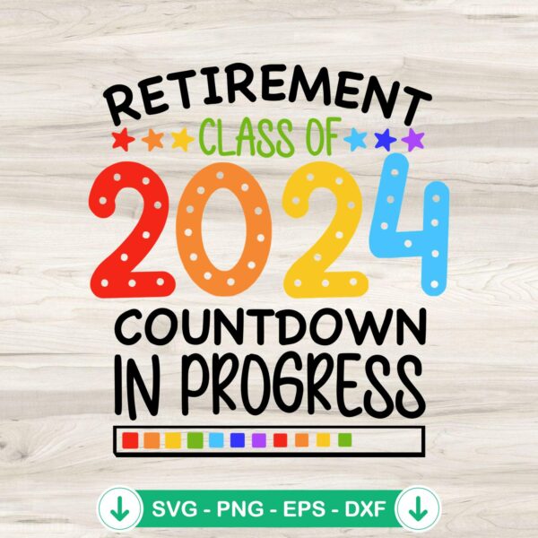 Retirement Class Of 2024 SVG file for Cricut or Silhouette