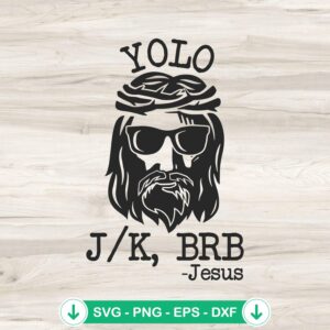 mockup-212009.jpg Yolo JK BRB Jesus SVG file for Cricut cutting machine