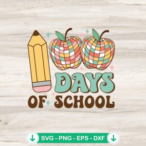 mockup-75055.jpg 100 Days Of School Disco Apple SVG file for Cricut