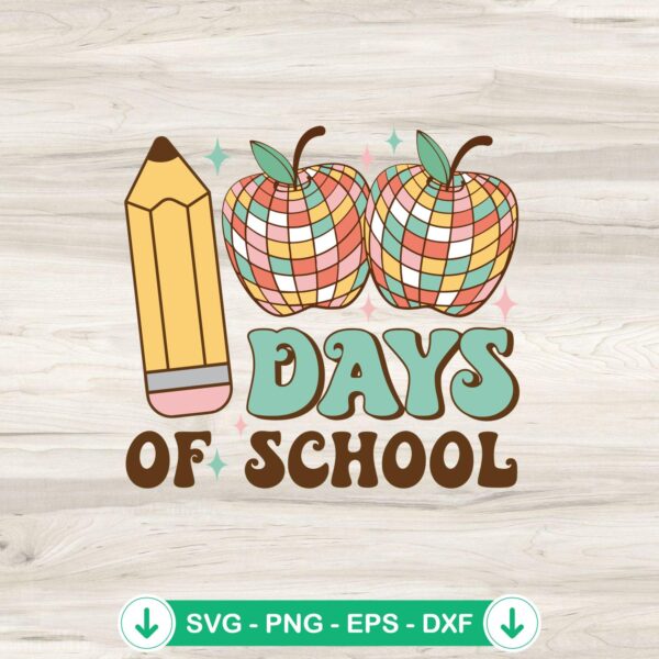 100 Days Of School Disco Apple SVG file for Cricut