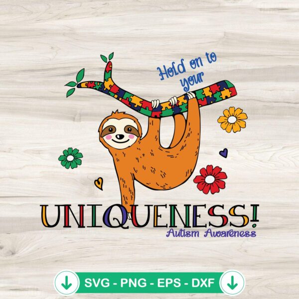 Sloth Hold On To Your Uniqueness SVG file for cutting machines