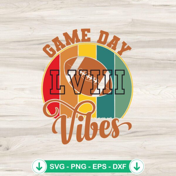Retro Super Bowl Game Day LVIII Vibes SVG file, cricut svg, cutting file