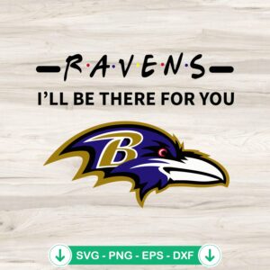mockup-75924.jpg Ravens I'll Be There For You svg file for Cricut and cutting machines