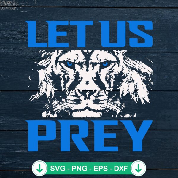 Let Us Prey Lions Football svg file for Cricut cutting machine