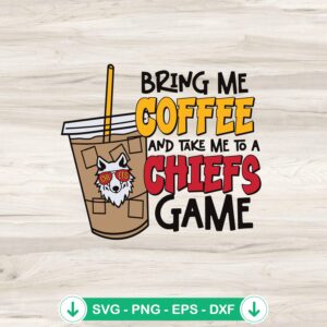 mockup-75997.jpg Kansas City Chiefs Bring Me Coffee SVG file for cutting