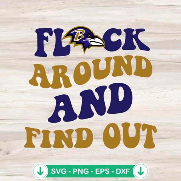 Flock Around And Find Out Ravens SVG file for cricut cutting