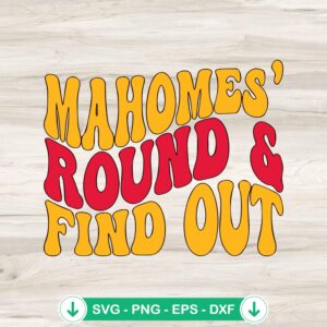 mockup-76532.jpg Mahomes' Round and Find Out SVG file for Kansas City Chiefs