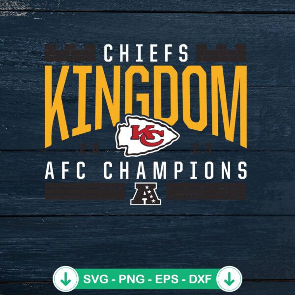 Chiefs Kingdom 2023 AFC Champions svg file, cricut svg cutting file