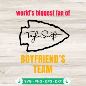 mockup-76862.jpg Worlds Biggest Fan of Taylor Swift's Boyfriends Team SVG file for cutting machines