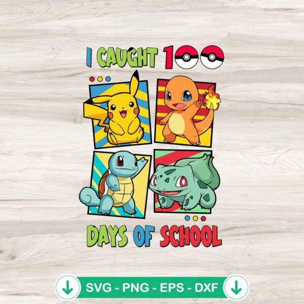 100 Days Of School SVG file with Pikachu and Charmander for Cricut