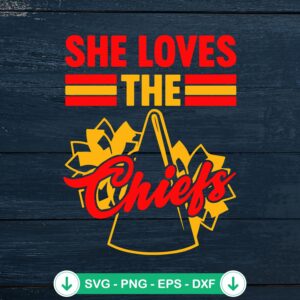 mockup-77163.jpg She loves the Chiefs SVG file for Cricut and cutting machine