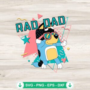 Bluey Rad Dad SVG file for cutting machines