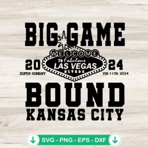 Big Game 2024 Bound Kansas City SVG file for Cricut
