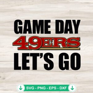 mockup-77586.jpg 49ers Game Day Let's Go SVG file, cricut svg cutting file