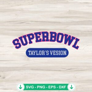 mockup-78508.jpg Super Bowl Taylor's Version SVG file for Cricut and cutting machines