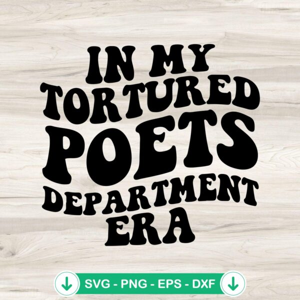 In My Tortured Poets Department Era SVG file for cutting machines