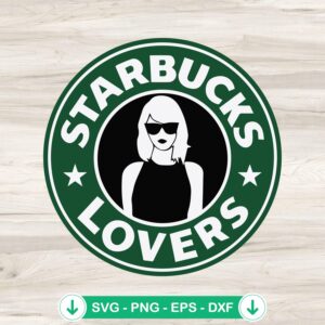 Taylor Swift Starbucks Lovers SVG file for cutting machine