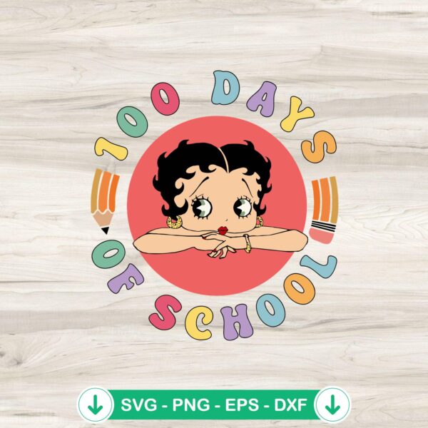 100 Days Of School Betty Boop SVG file for cutting machines
