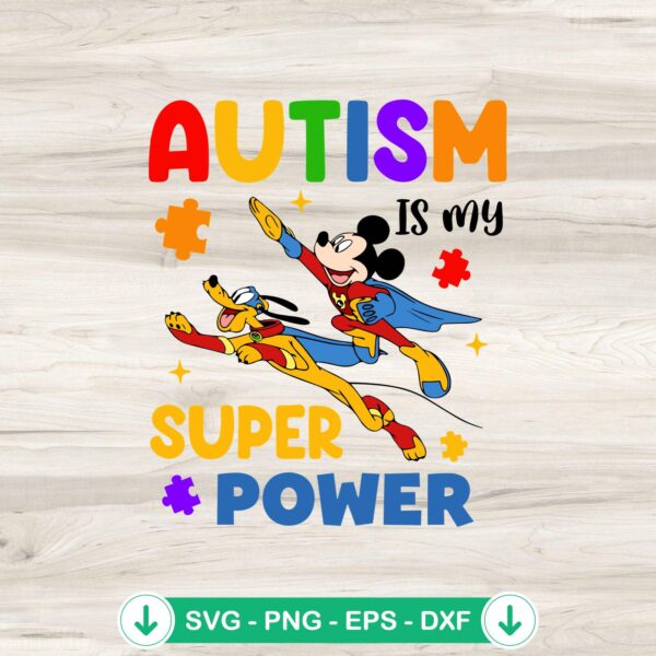 Mickey Pluto Autism Is My Super Power SVG file for cricut