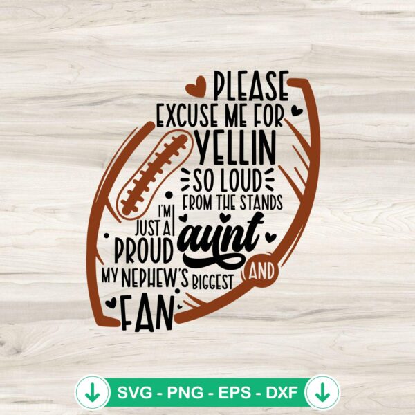Please Excuse Me For Yellin So Loud SVG file for cricut cutting machine