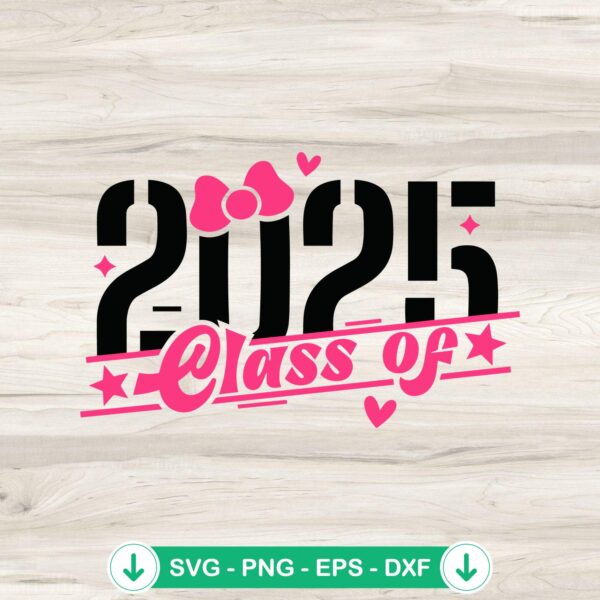 Class Of 2025 SVG file for Cricut cut machine