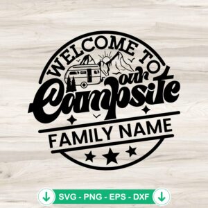 mockup-79977.jpg Welcome Our Campsite Custom Family Name SVG file for cricut