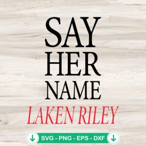 mockup-79986.jpg Say Her Name Laken Riley SVG file, cricut svg cutting file