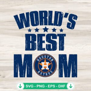 mockup-80313.jpg World's Best Mom Houston Astros SVG file for Cricut and cutting machines
