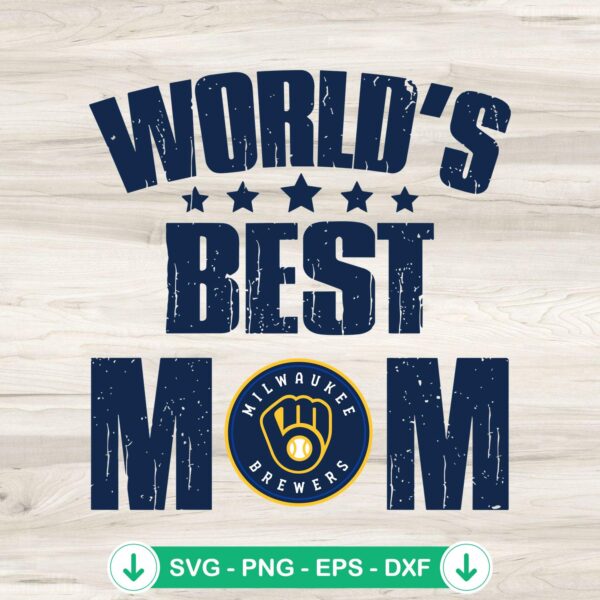 World's Best Mom Milwaukee Brewers svg file for Cricut cutting
