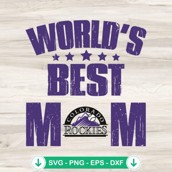 World's Best Mom Colorado Rockies SVG file for cricut svg cutting