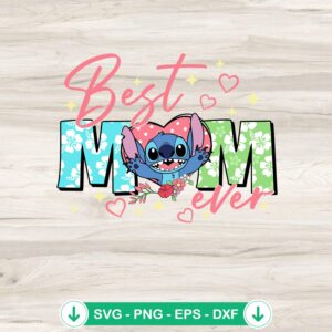Cute Stitch Best Mom Ever SVG file for Cricut cutting