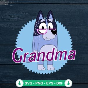 Funny Bluey Nana Grandma SVG file for Cricut cut file