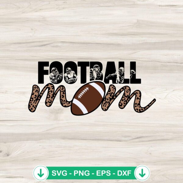 Leopard Football Mom SVG file for Cricut cutting machine