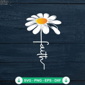 White Daisy Flower Faith SVG file for Cricut cutting
