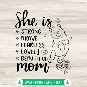 She Is Mom Winnie The Pooh SVG file for Cricut cutting machine