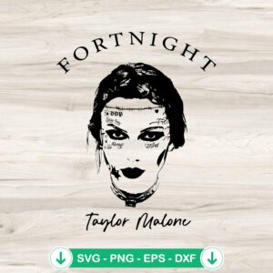 Taylor Malone Fortnight New Album svg file for cricut