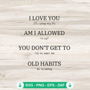 I Love You It's Ruining My Life SVG file for Cricut cutting machine
